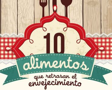 10 alimentos que retrasan el envejecimiento