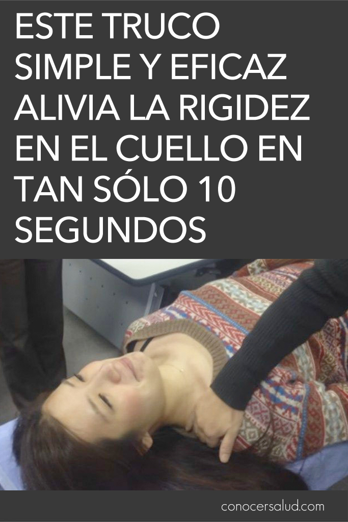 Este truco simple y eficaz alivia la rigidez en el cuello en tan sólo 10 segundos