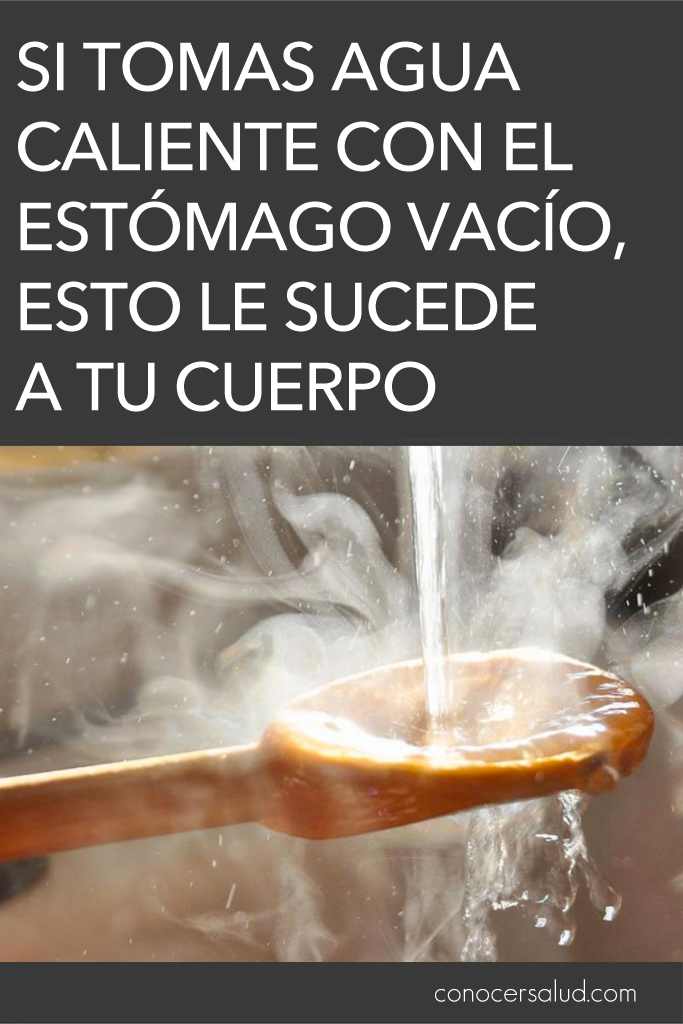 Si tomas agua caliente con el estómago vacío, esto es lo que le sucede a tu cuerpo