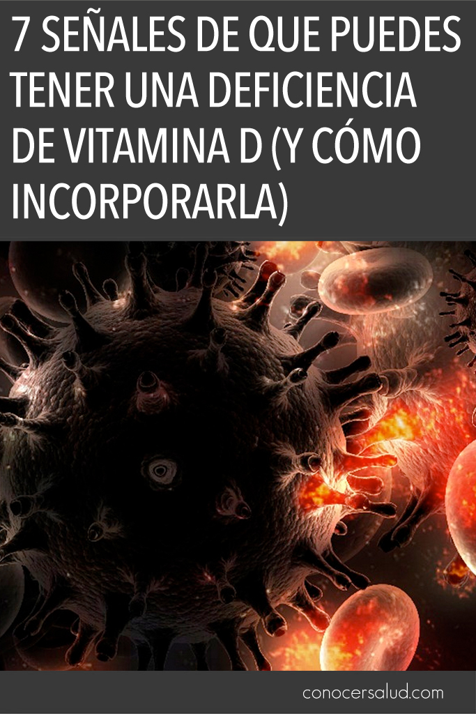 7 señales de que puedes tener una deficiencia de vitamina D (y cómo incorporarla)