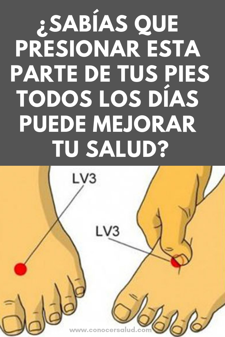 ¿Sabías que presionar esta parte de tus pies todos los días puede mejorar tu salud?