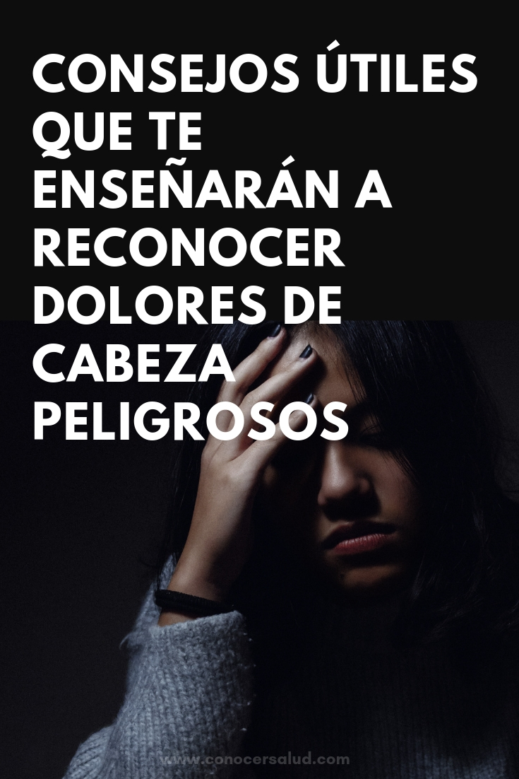 Estos consejos útiles te enseñarán a reconocer rápidamente dolores de cabeza PELIGROSOS