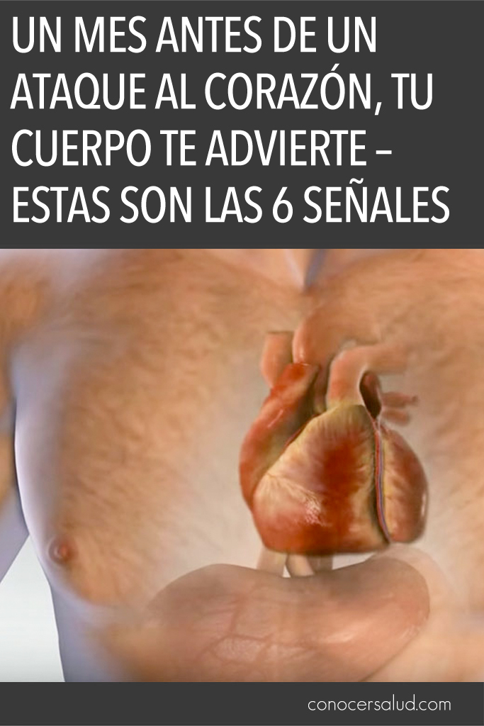 Un mes antes de un ataque al corazón, tu cuerpo te advierte - Estas son las 6 señales