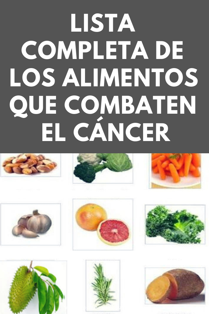 Lista completa de los alimentos que combaten el cáncer