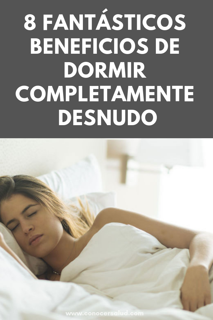 8 fantásticos beneficios de dormir completamente desnudo