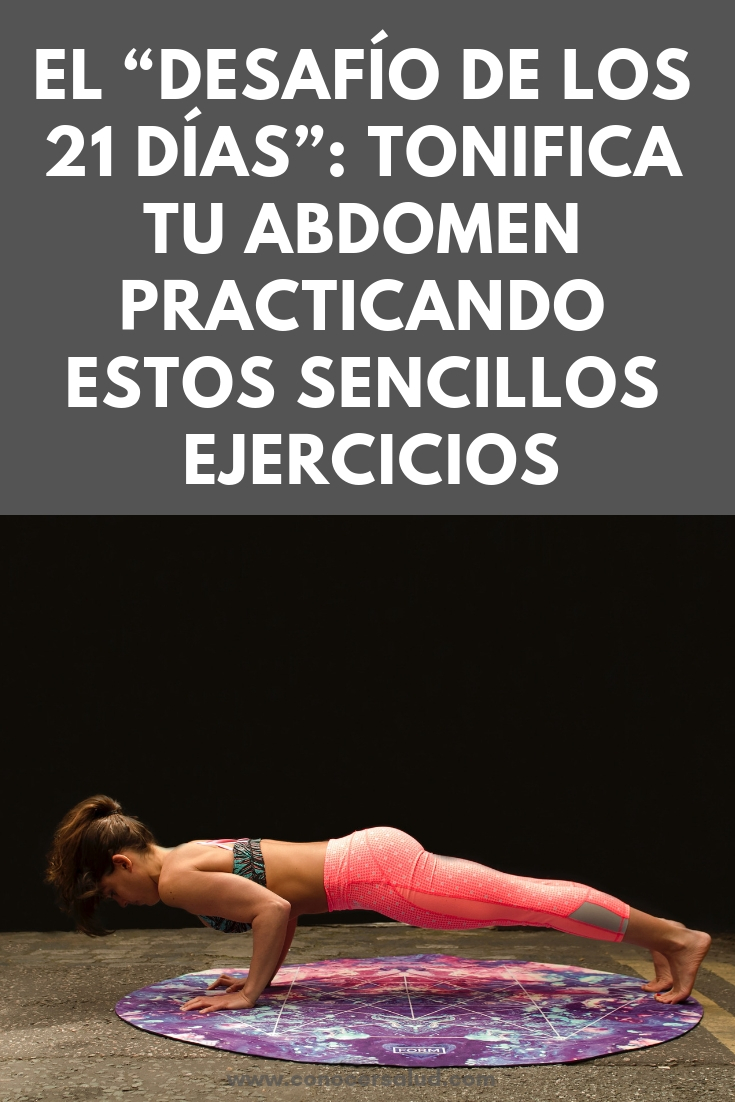 El desafío de los 21 días: Tonifica tu abdomen practicando estos sencillos ejercicios