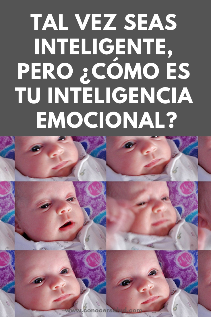 Tal vez seas inteligente, pero ¿cómo es tu inteligencia emocional?