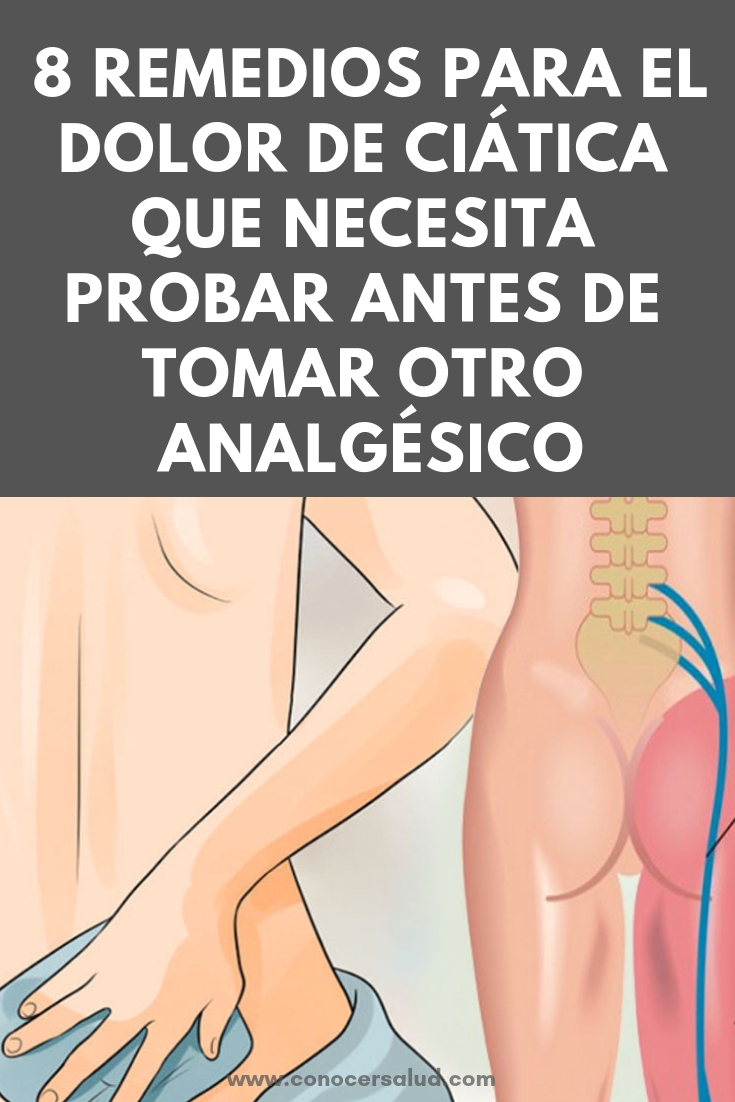 8 remedios para el dolor de ciática que necesita probar antes de poner otro analgésico en su boca