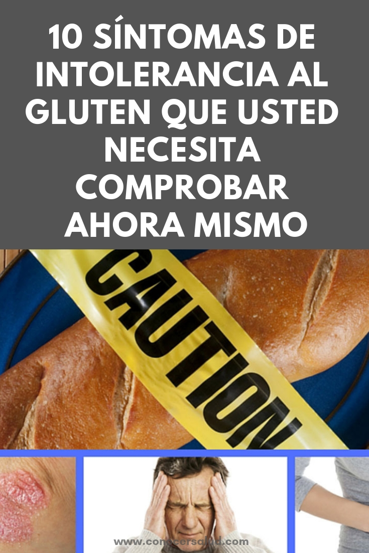 10 síntomas de intolerancia al gluten que usted necesita comprobar ahora mismo