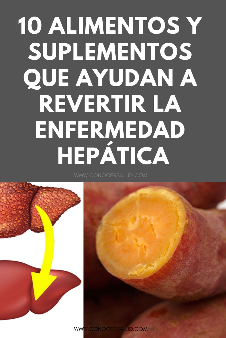 10 Alimentos y suplementos que ayudan a revertir la enfermedad hepática