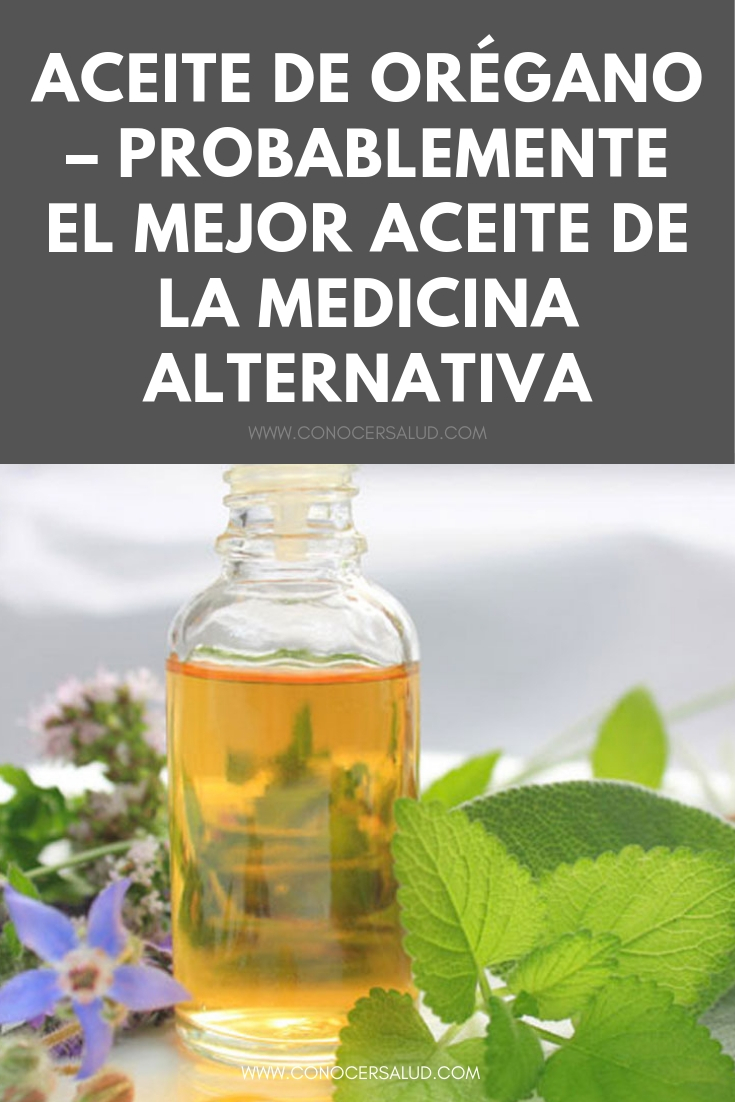 Aceite de orégano - Probablemente el mejor aceite de la medicina alternativa