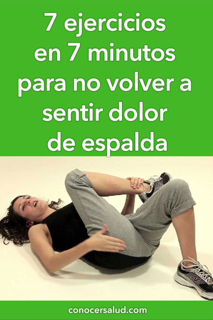 7 ejercicios en 7 minutos para no volver a sentir dolor de espalda