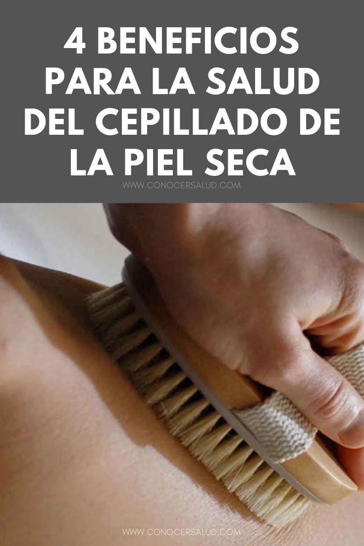 4 Beneficios para la salud del cepillado de la piel seca