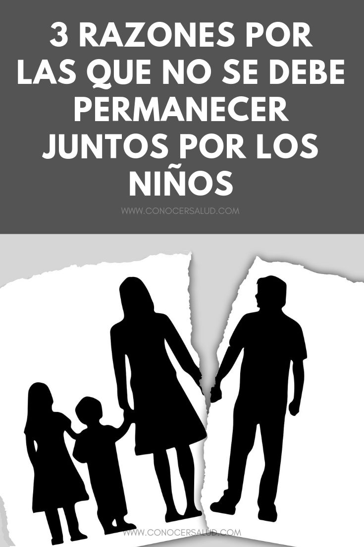 3 razones por las que no se debe permanecer juntos por los niños