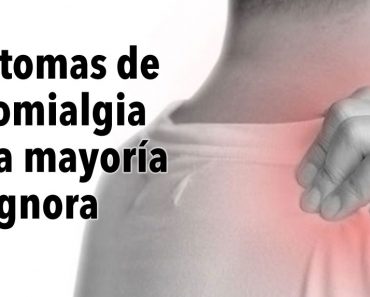 8 síntomas de fibromialgia que la mayoría de las personas ignoran