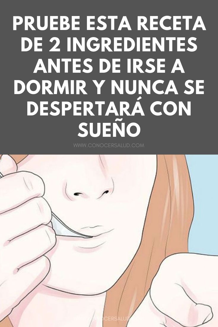 Pruebe esta receta de 2 ingredientes antes de irse a dormir y nunca se despertará con sueño