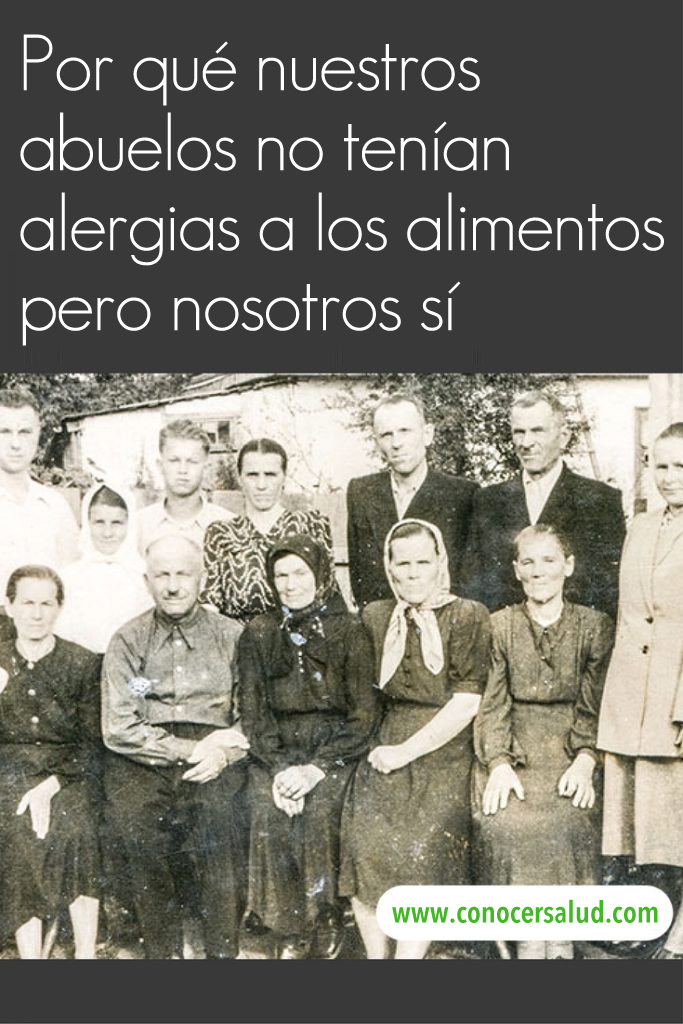 Por qué nuestros abuelos no tenían alergias a los alimentos pero nosotros sí