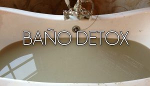 Baño detox - Tenga un día de spa en casa y aleje dolores, toxinas dañinas, pesticidas y metales pesados