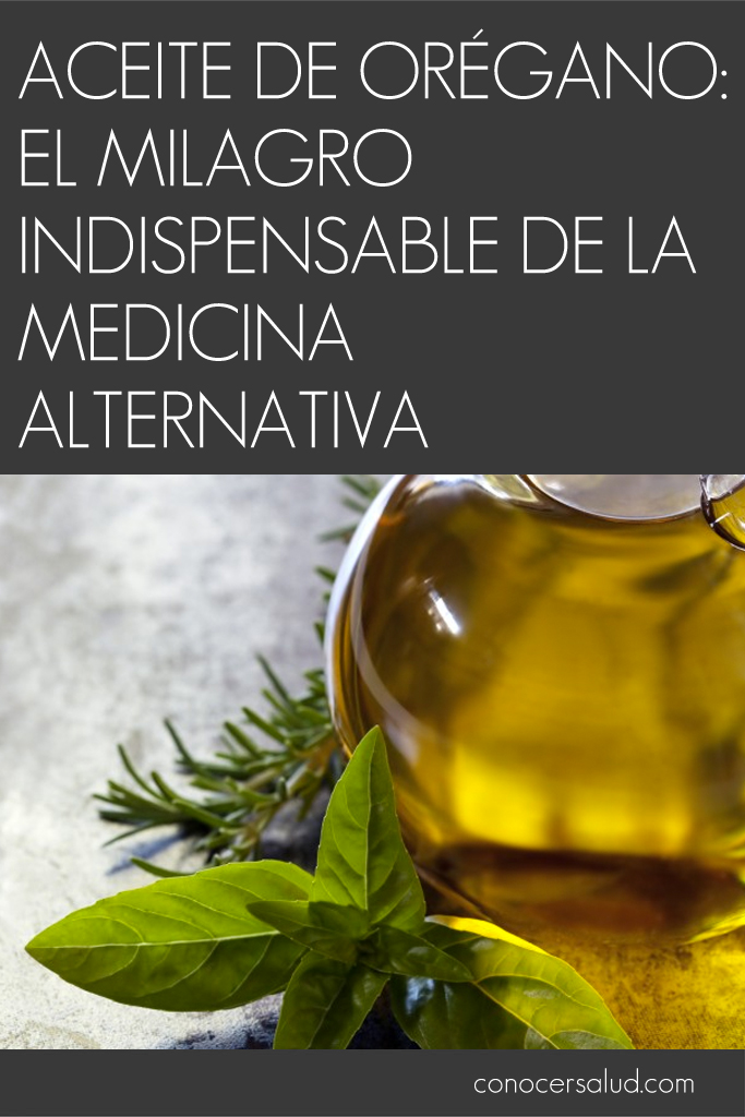 Aceite de orégano: el milagro indispensable de la medicina alternativa