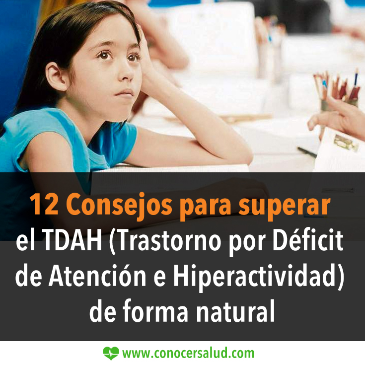 9 Consejos para superar el TDAH Trastorno por Déficit de Atención e Hiperactividad) de forma natural