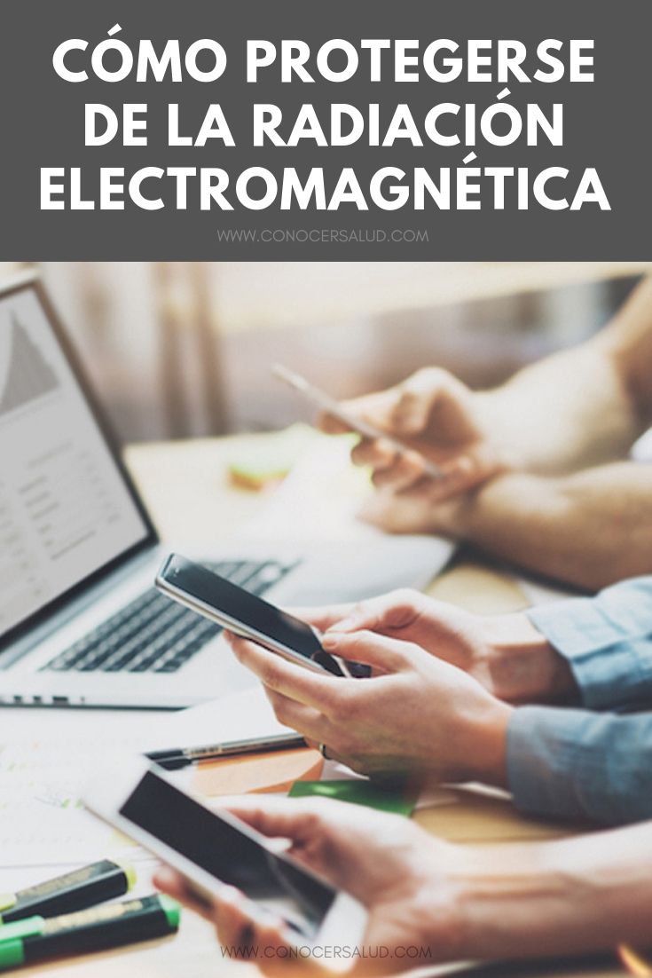 Cómo protegerse de la radiación electromagnética