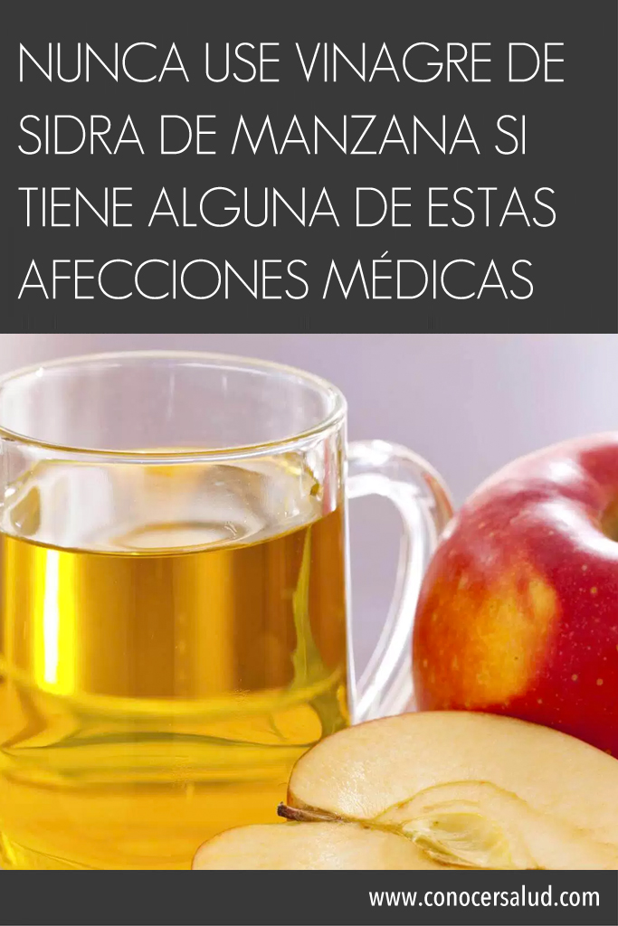 Nunca use vinagre de sidra de manzana si tiene alguna de estas afecciones médicas