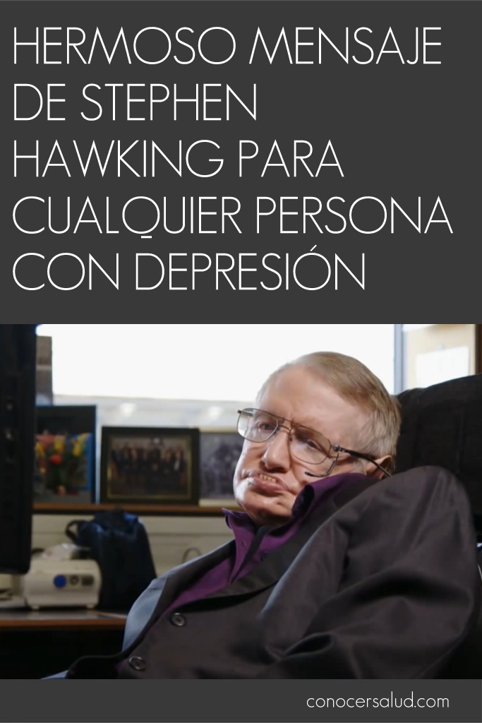 Hermoso mensaje de Stephen Hawking para cualquier persona con depresión