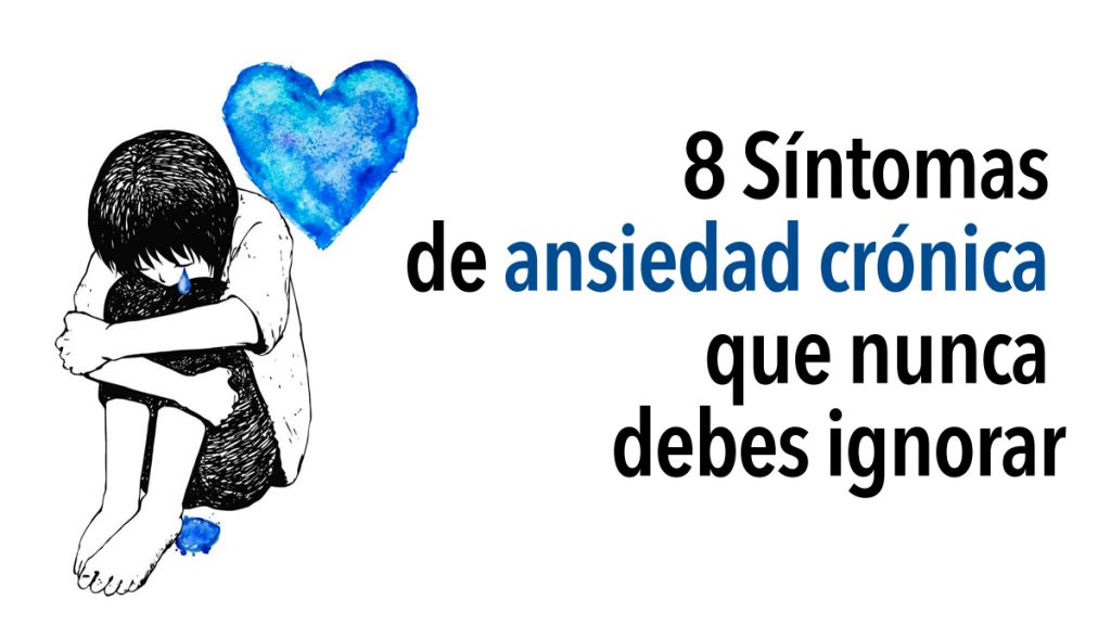 8 síntomas de ansiedad crónica que nunca debes ignorar