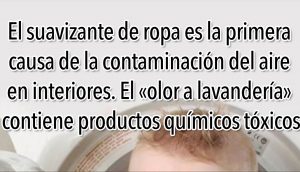 Suavizante de ropa es la primera causa de la contaminación del aire en interiores. Haga su propio suavizante con esta receta