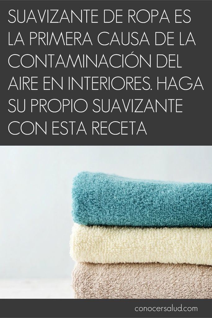 Suavizante de ropa es la primera causa de la contaminación del aire en interiores. Haga su propio suavizante con esta receta