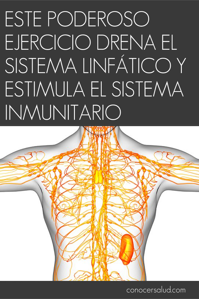 Este ejercicio estimula el sistema inmunitario y ayuda a tu sistema linfático