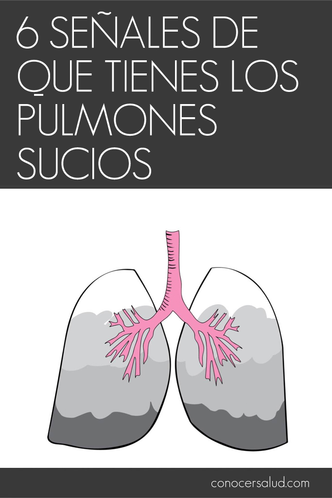 6 señales de que tienes los pulmones sucios