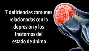 7 deficiencias comunes relacionadas con la depresión y los trastornos del estado de ánimo