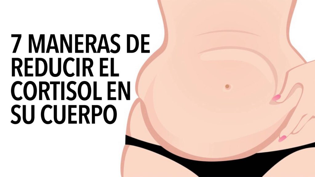 7 maneras de reducir el cortisol en su cuerpo