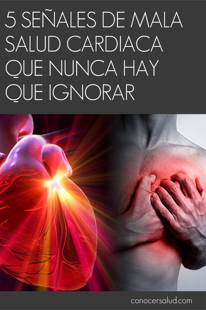 5 señales de mala salud cardiaca que nunca hay que ignorar