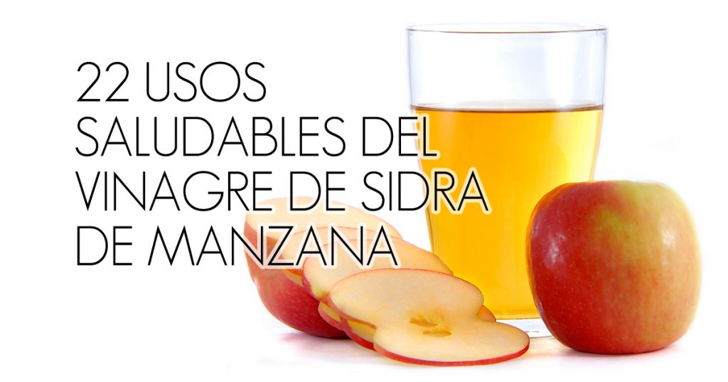 22 usos del vinagre de sidra de manzana que harán que tu vida sea más saludable