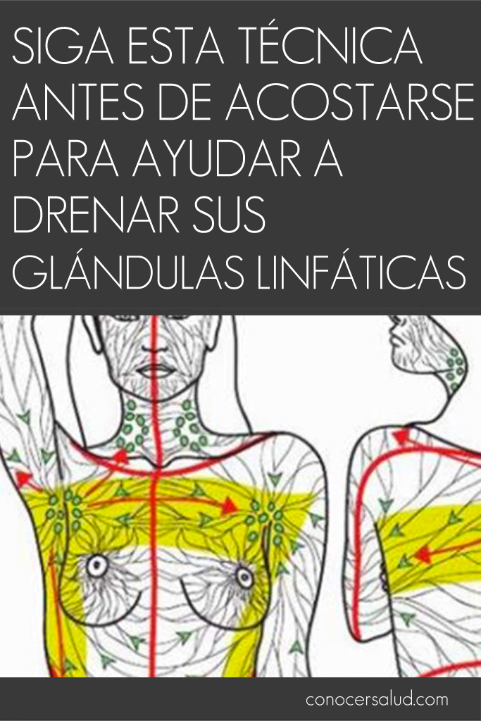 Siga esta técnica antes de acostarse para ayudar a drenar sus glándulas linfáticas