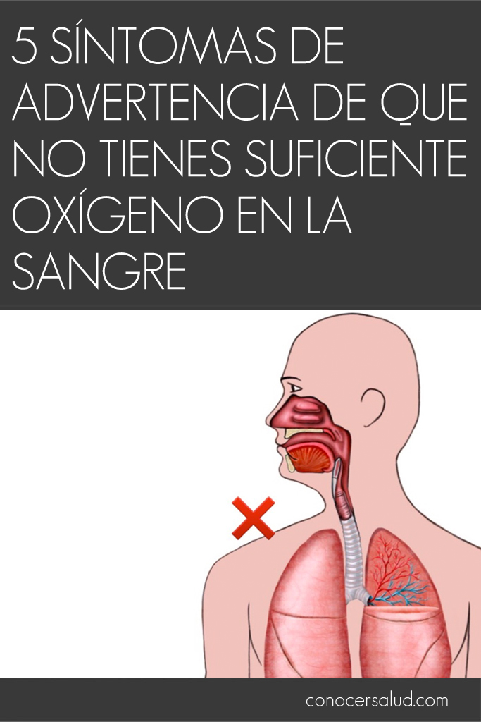 5 síntomas de advertencia de que no tienes suficiente oxígeno en la sangre