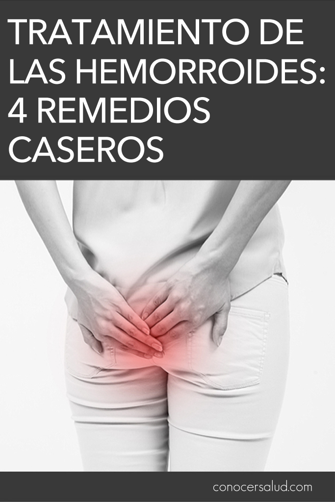 Tratamiento de las hemorroides: 4 remedios caseros