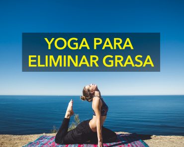 6 ejercicios de yoga para ayudarle a quemar la grasa del vientre