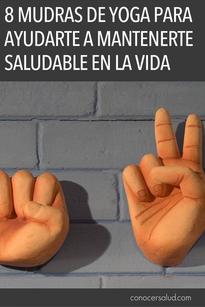 8 Mudras de yoga para ayudarte a mantenerte saludable en la vida