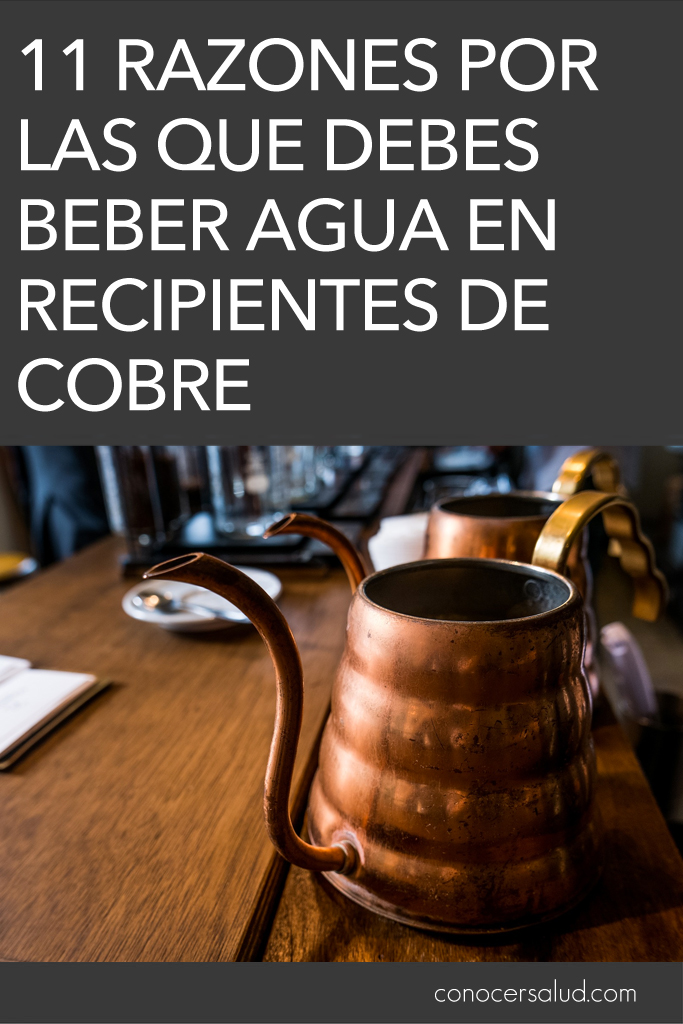 11 Razones por las que debes beber agua en recipientes de cobre