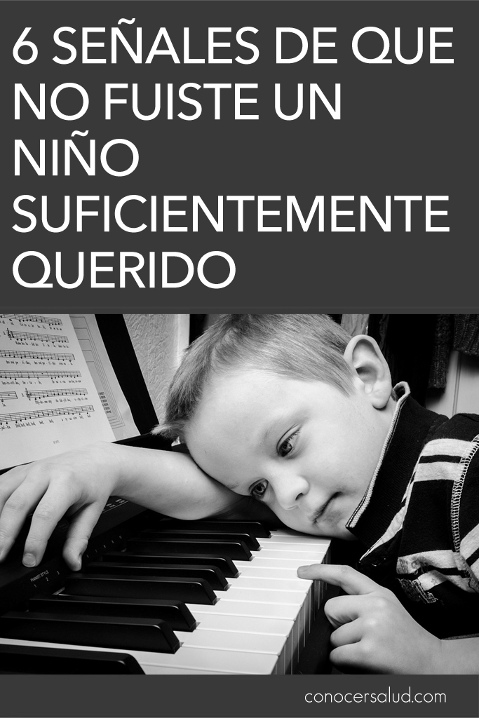 6 señales de que no fuiste un niño suficientemente querido