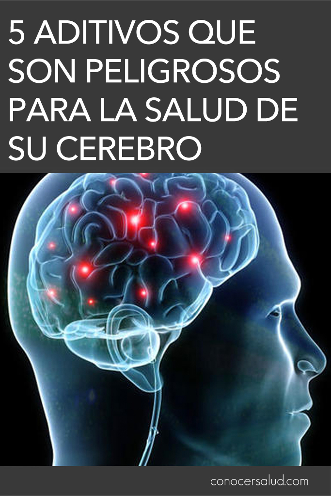 5 aditivos que son peligrosos para la salud de su cerebro