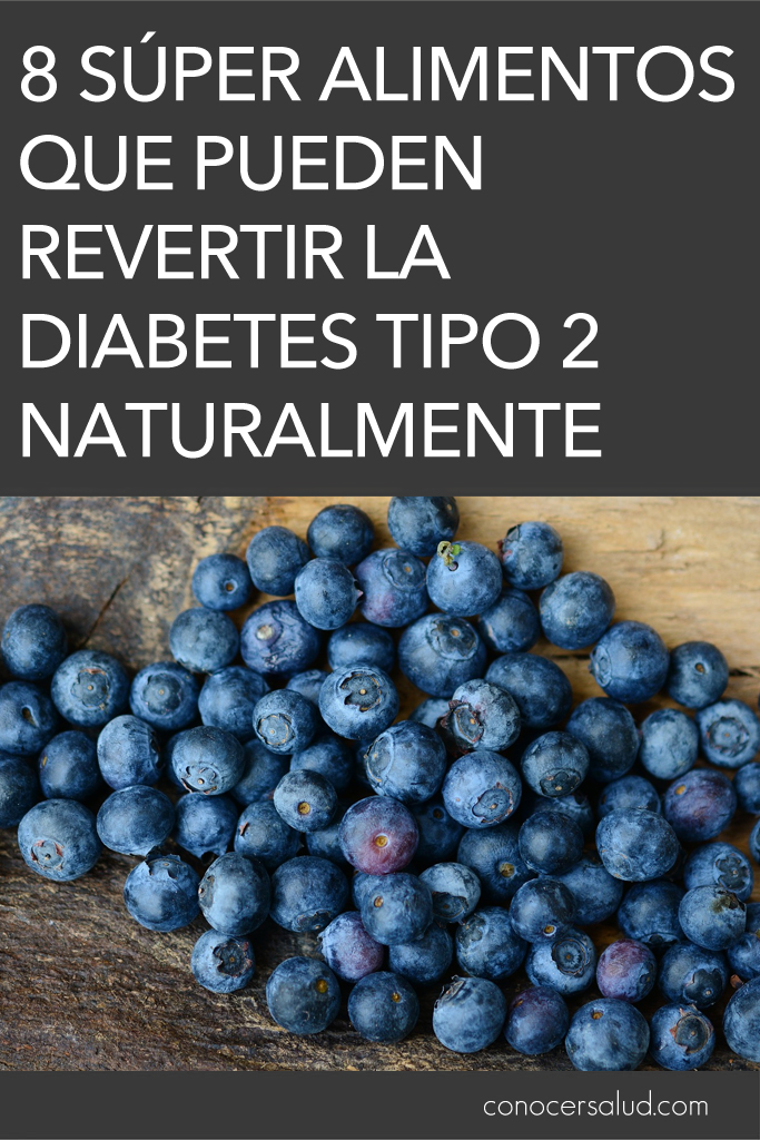 8 súper alimentos que pueden revertir la diabetes tipo 2 naturalmente