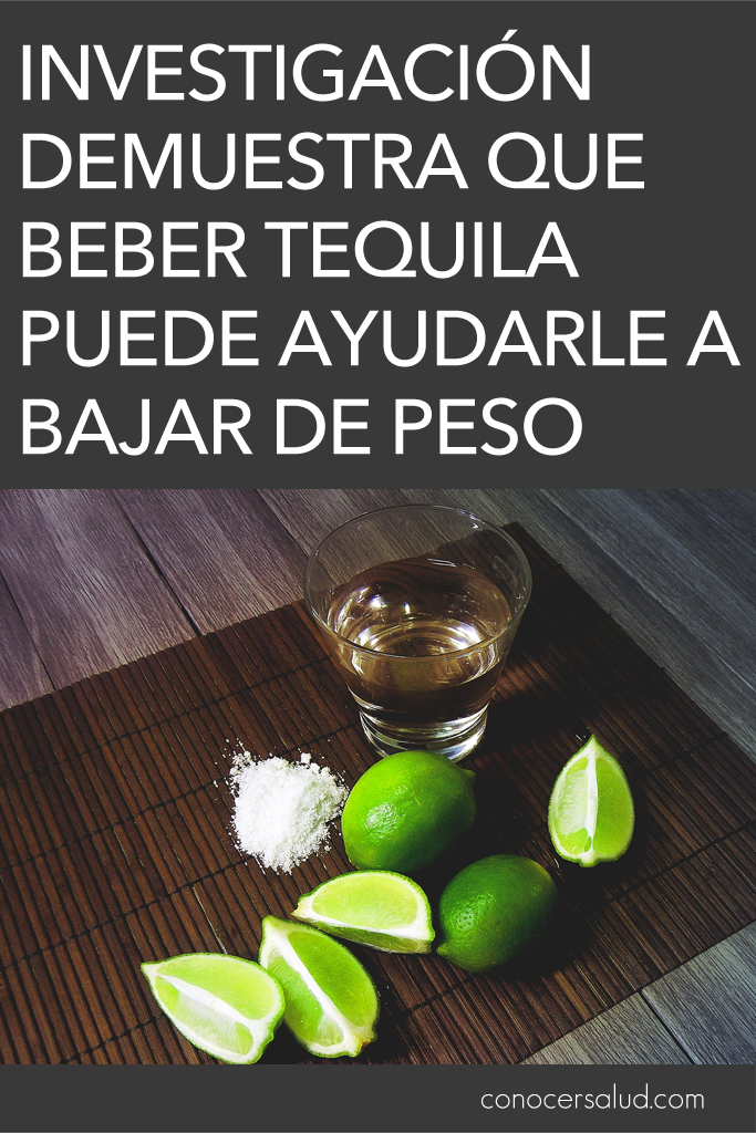 Una nueva investigación demuestra que beber tequila puede ayudarle a bajar de peso