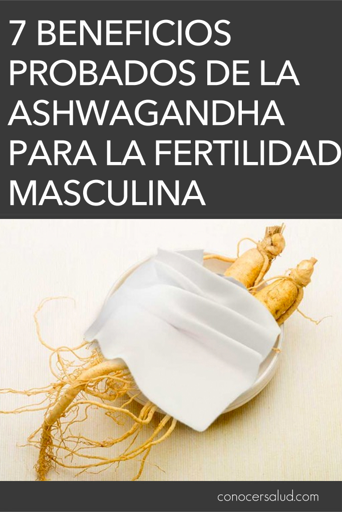 7 Beneficios probados de la ashwagandha para la fertilidad masculina