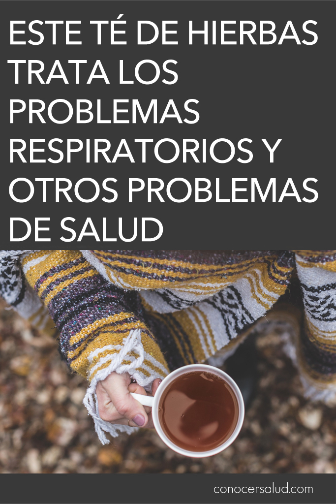 Este té de hierbas trata los problemas respiratorios y otros problemas de salud