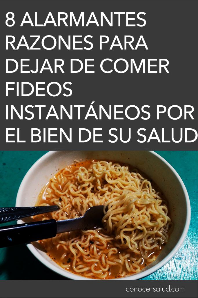 8 alarmantes razones para dejar de comer fideos instantáneos por el bien de su salud