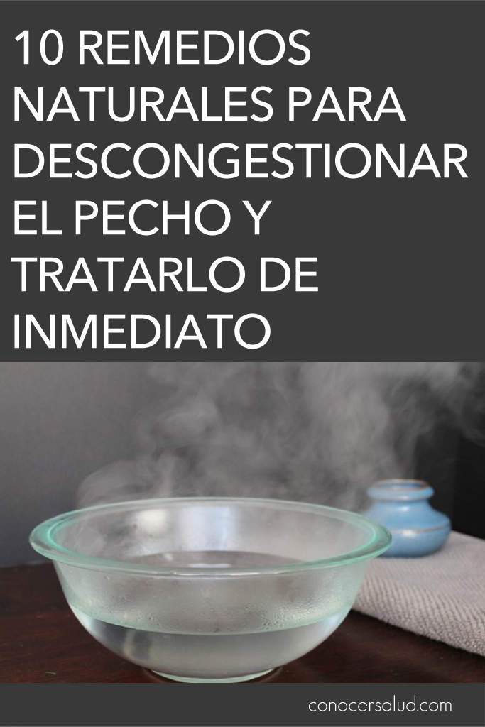 10 remedios naturales para descongestionar el pecho y tratarlo de inmediato